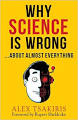 Why Science Is Wrong?